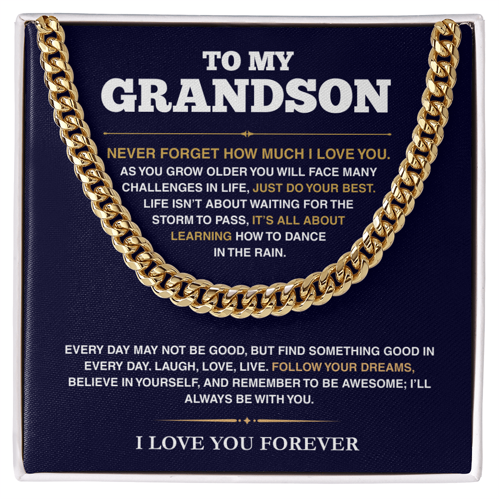 [ALMOST SOLD OUT] Cuban Link Chain - My Grandson - Follow Your Dreams