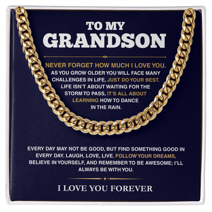 [ALMOST SOLD OUT] Cuban Link Chain - My Grandson - Follow Your Dreams