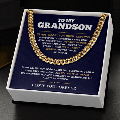 [ALMOST SOLD OUT] Cuban Link Chain - My Grandson - Follow Your Dreams