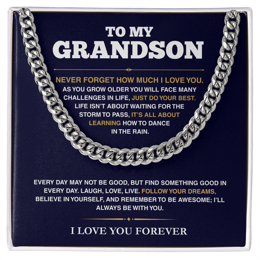 [ALMOST SOLD OUT] Cuban Link Chain - My Grandson - Follow Your Dreams